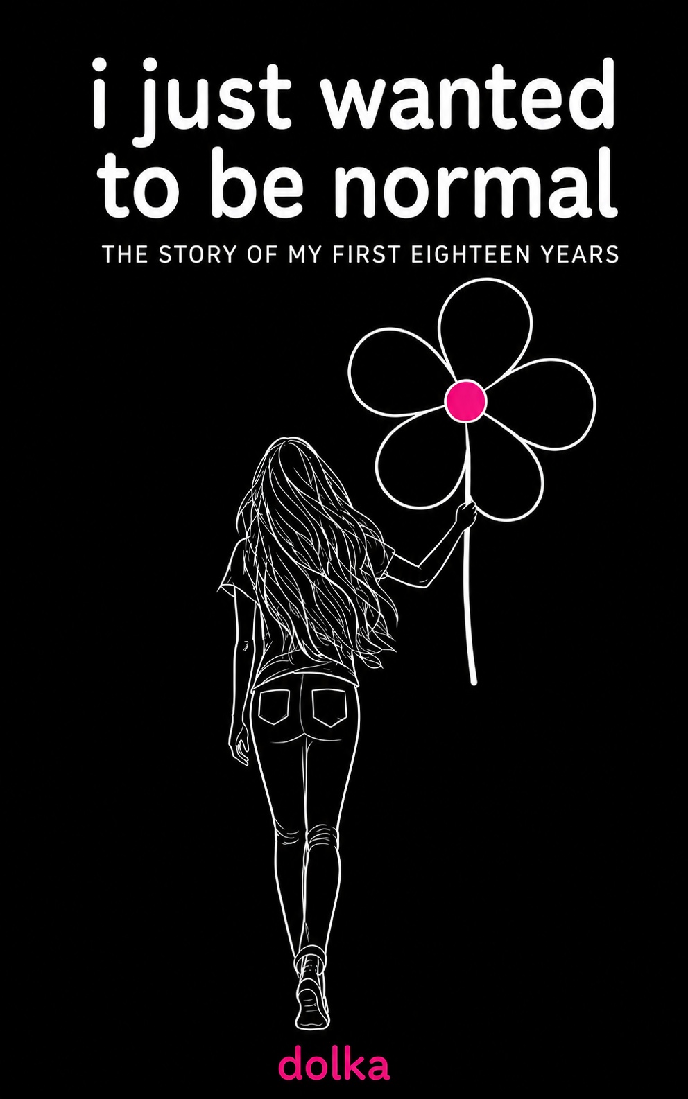 I Just Wanted to Be Normal by Dolka Sutlović